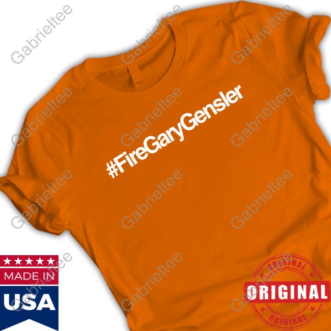 #FireGaryGensler Shirts